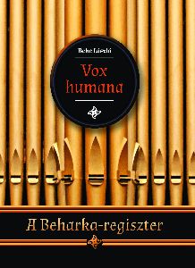 Vox humana – A Beharka-regiszter